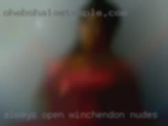 Always Winchendon nudes open to trying to things.
